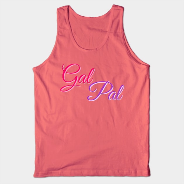 Gal Pal Tank Top by Mitalie